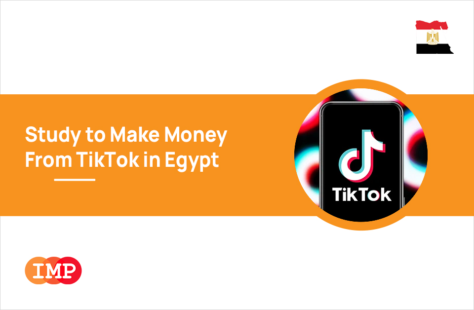 Study to Make Money From TikTok in Egypt