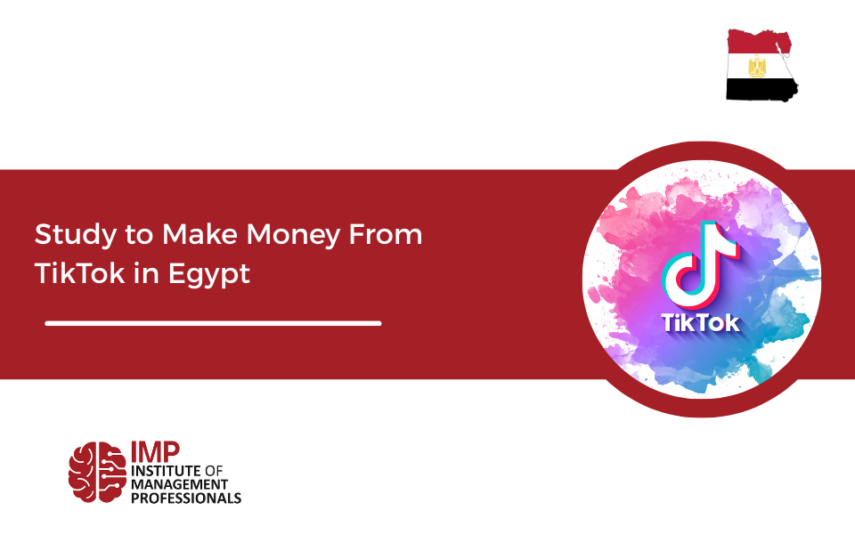 Study to Make Money From TikTok in Egypt: Top Tips