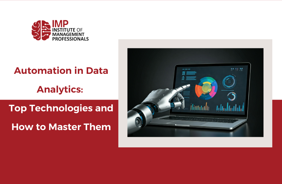 Automation in Data Analytics: Top Technologies and How to Master Them