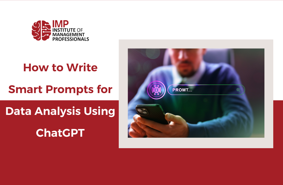 How to Write Smart Prompts for Data Analysis Using ChatGPT